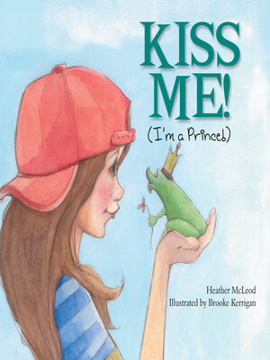 cover image of Kiss Me! I'm a Prince